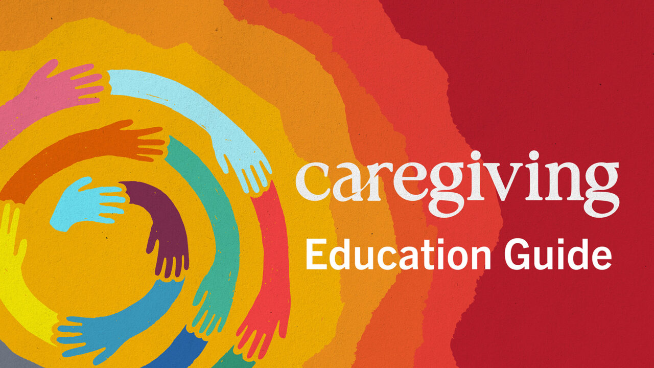 Caregiving education guide